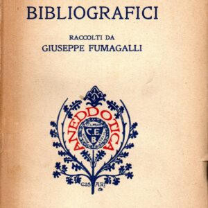 aneddoti bibliografici / raccolti da giuseppe fumagalli