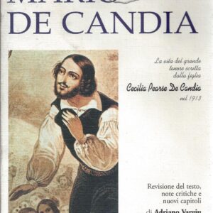mario de candia : la vita del grande tenore scritta dalla figlia cecilia pearse de candia nel 1913 / revisione del testo, note critiche e nuovi capitoli di adriano vargiu