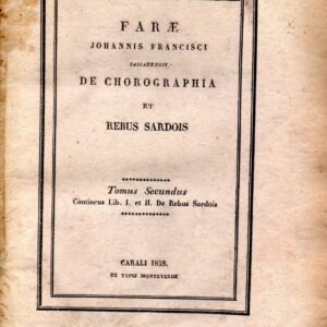 farae johannis francisci sassarensis de chorographia sardiniae, libri duo ; de rebus sardois, libri quatuor / ex recensione victorii angius | fara, giovanni francesco : 2