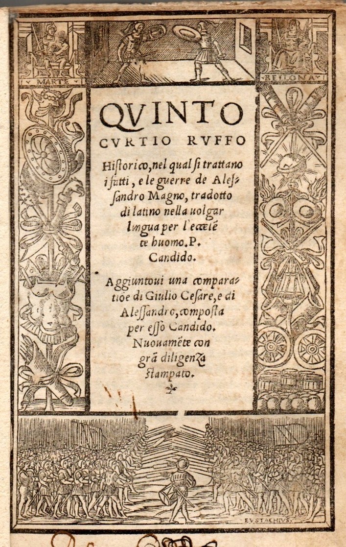imgi_2_1535-quinto quinto curtio ruffo historico, nel quale si trattano i fatti, e le guerre di alessandro magno tradotto di latino nella uolgar lingua per p. candido. aggiuntoui una comparatione di giulio cesare e di alessandro, composta per esso candido. nuouamente con gr