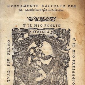 secondo volume dell'historie del regno di napoli, fino a questi tempi. nuouamente raccolto per m. mambrino roseo da fabriano.