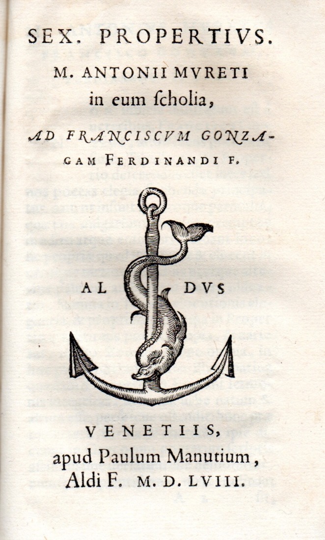 imgi_2_1558_sex sex. propertivs. m. antonii mvreti in eum scholia, ad franciscvm gonzagam ferdinandi f.