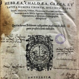 biblia ad vetustissima exemplaria nunc recens castigata. hebraea, chaldaea, graeca, et latina nomina virorum, mulierum, populorum, idolorum, urbium, fluviorum, montium. caeterorumque locorum, quae in biblijs leguntur restituta cum latina interpretatione,