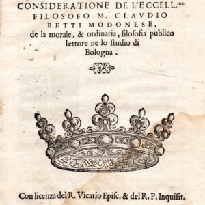 de l'honore, consideratione de l'eccell.mo filosofo m. claudio betti modonese.