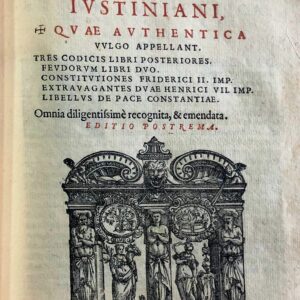 nouellae constitutiones diui caesaris iustiniani, quae authentica vulgo appellant. tres codicis libri posteriores, feudorum libri duo, constitutiones friderici ii imp., extrauagantes duae henrici vii imp., libellus de pace constantiae. omnia diligentissim