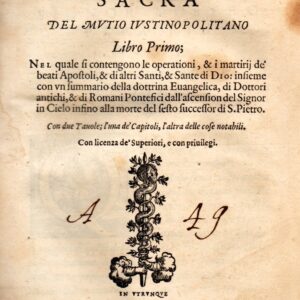 della historia sacra del mutio iustinopolitano libro primo [ secondo] ... con due tauole, l'vna de capitoli, l'altra delle cose notabili.