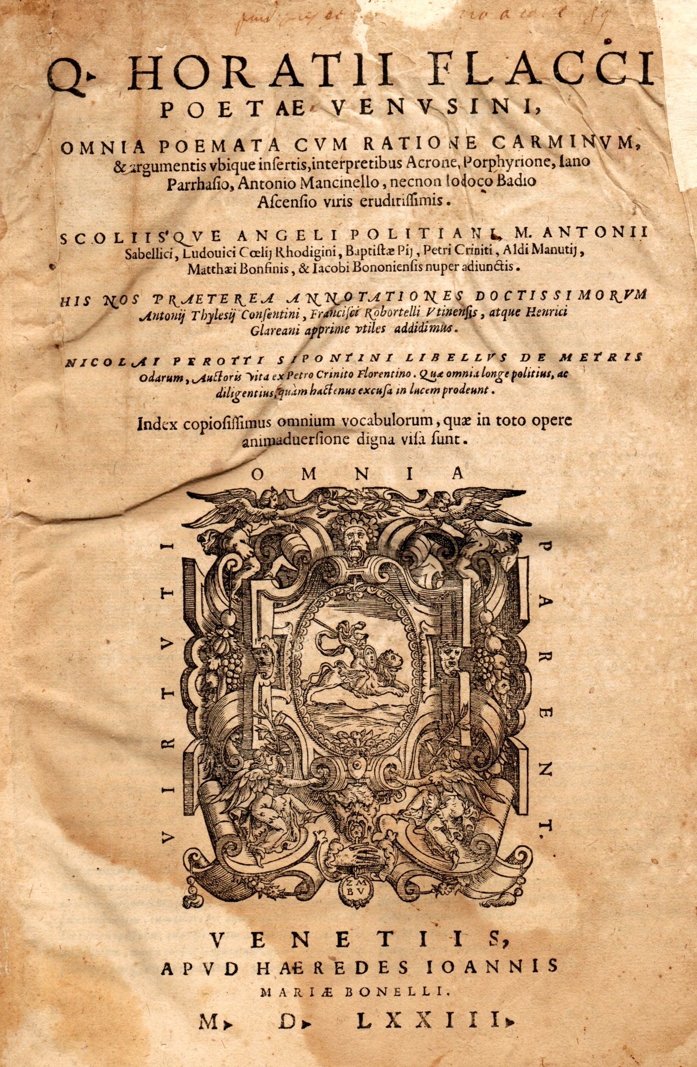 imgi_2_1573-horatii q. horatii flacci poetae venusini omnia poemata cum ratione carminum, & argumentis ubique insertis, interpretibus acrone, porphyrione, iano parrhasio, antonio mancinello, nec non iodoco badio ascensio viris eruditissimis. scoliis'que angeli politiani,
