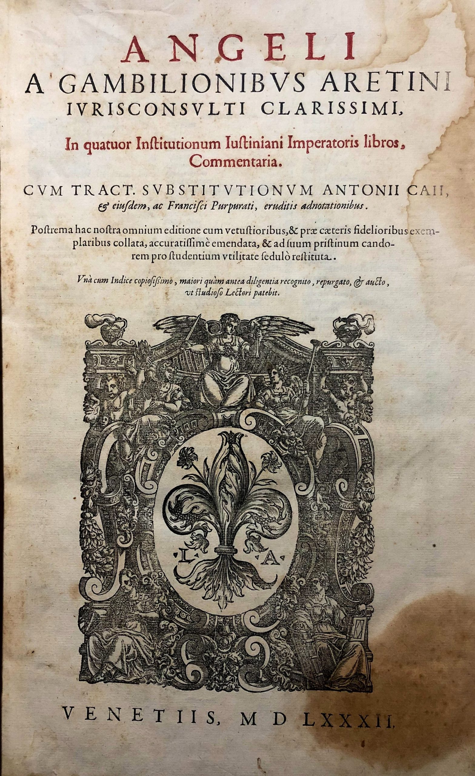 imgi_2_1582_angeli angeli a gambilionibus aretini in quatuor institutionum iustiniani imperatoris libros, commentaria. cum tract. substitutionumantonii caii, et eiusdem ac francisci purpurati, eruditisadnotationibus.