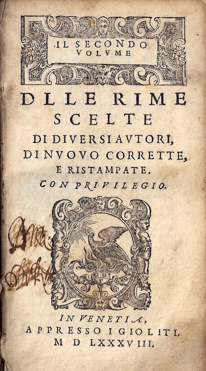 imgi_2_1588_ilsecondovolumedellerimescelte il secondo volume delle rime scelte di diuersi autori, di nuouo corrette e ristampate …
