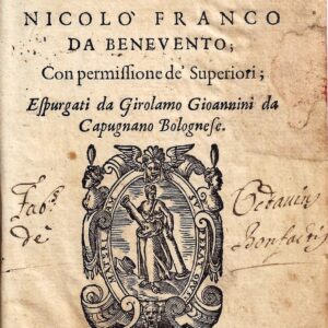 dialoghi piaceuolissimi di nicolò franco da beneuento; con permissione de' superiori. espurgati da girolamo gioannini da capugnano bolognese.