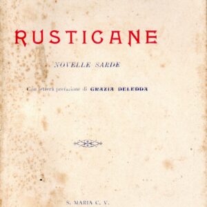 rusticane : novelle sarde / filiberto farci ; con lettera prefazione di grazia deledda