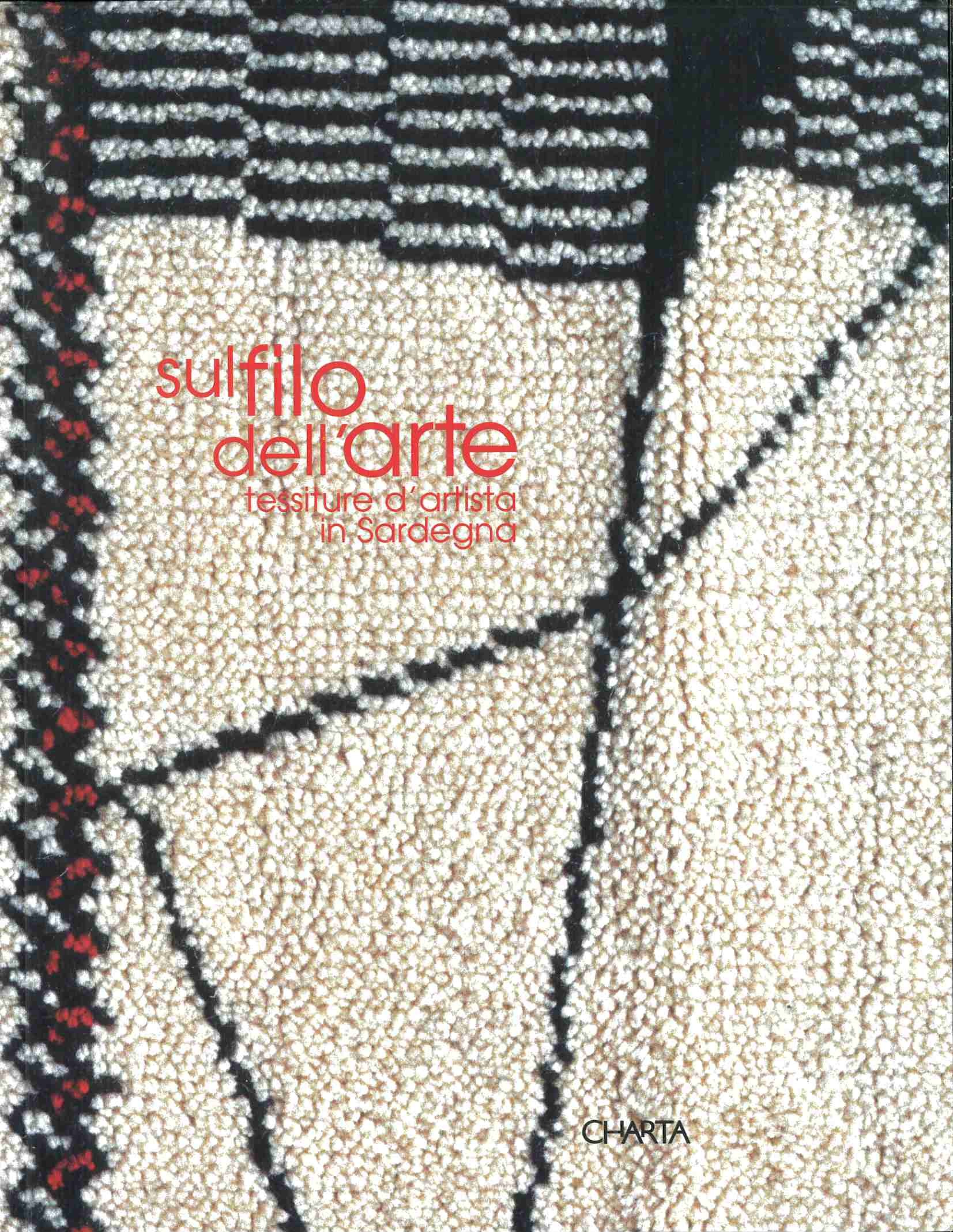 imgi_2_2001_sulfilodellarte sul filo dell'arte : tessiture d'artista in sardegna