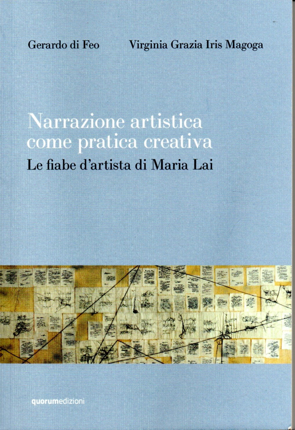 imgi_2_2023_narrazioneartistica narrazione artistica come pratica creativa : le fiabe d'artista di maria lai / gerardo di feo, virginia grazia iris magoga