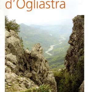 9. tacchi d'ogliastra ; un'isola di sentieri ; 76 itinerari per il trekking in sardegna