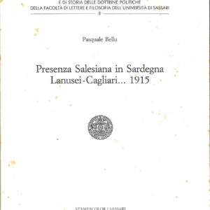 presenza salesiana in sardegna : lanusei cagliari... 1915 / pasquale bellu