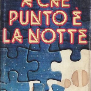 a che punto è la notte / fruttero e lucentini