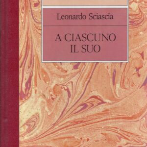 a ciascuno il suo / leonardo sciascia