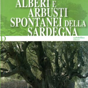 alberi e arbusti spontanei della sardegna / ignazio camarda, franca valsecchi