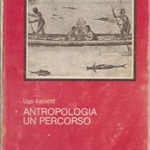 antropologia ; un percorso / ugo fabietti