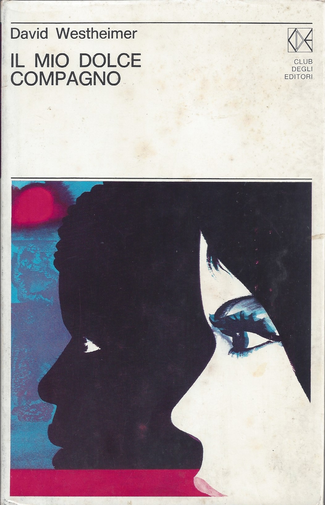 il mio dolce compagno / david westheimer