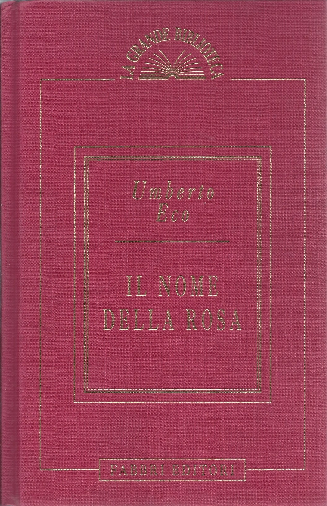 il nome della rosa / umberto eco