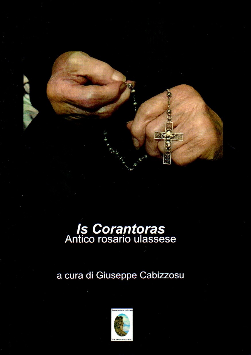 imgi_2_iscorantoras is corantoras : antico rosario ulassese / a cura di giuseppe cabizzosu