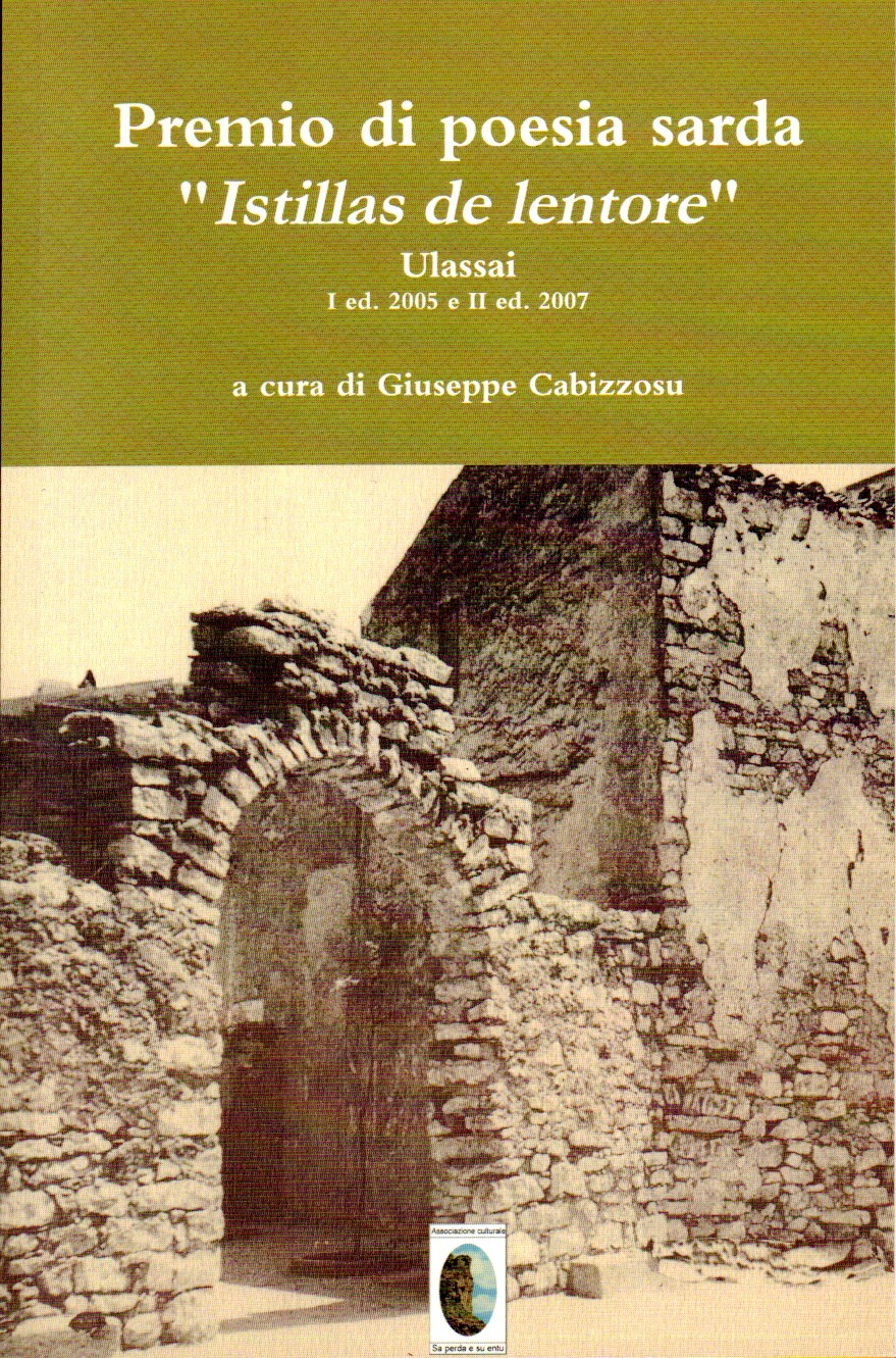 imgi_2_istillasdelentore1e2 (1) istillas de lentore : concorso di poesia sarda : ulassai 1. ed. 2005, 2. ed. 2007 / a cura di giuseppe cabizzosu