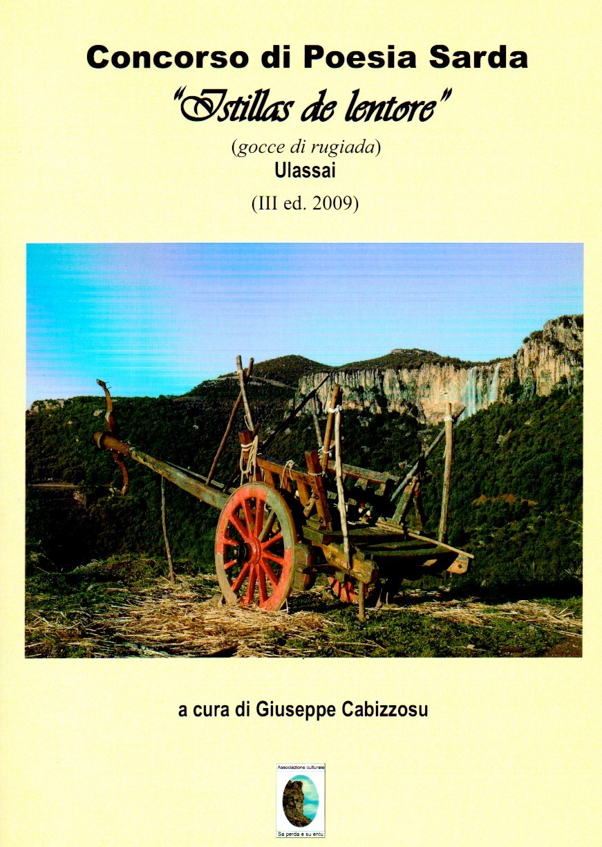 imgi_2_istillasdelentore3 istillas de lentore : concorso di poesia sarda : ulassai, 3. ed. 2009 / a cura di giuseppe cabizzosu