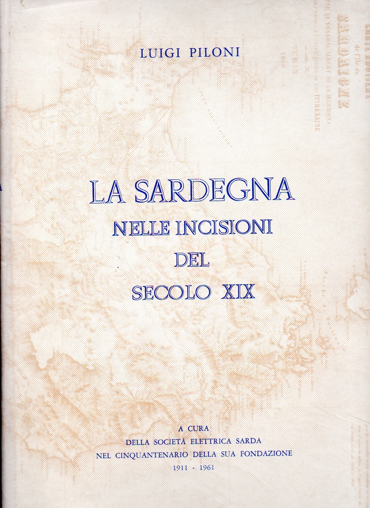 la sardegna nelle incisioni del secolo 19. / luigi piloni