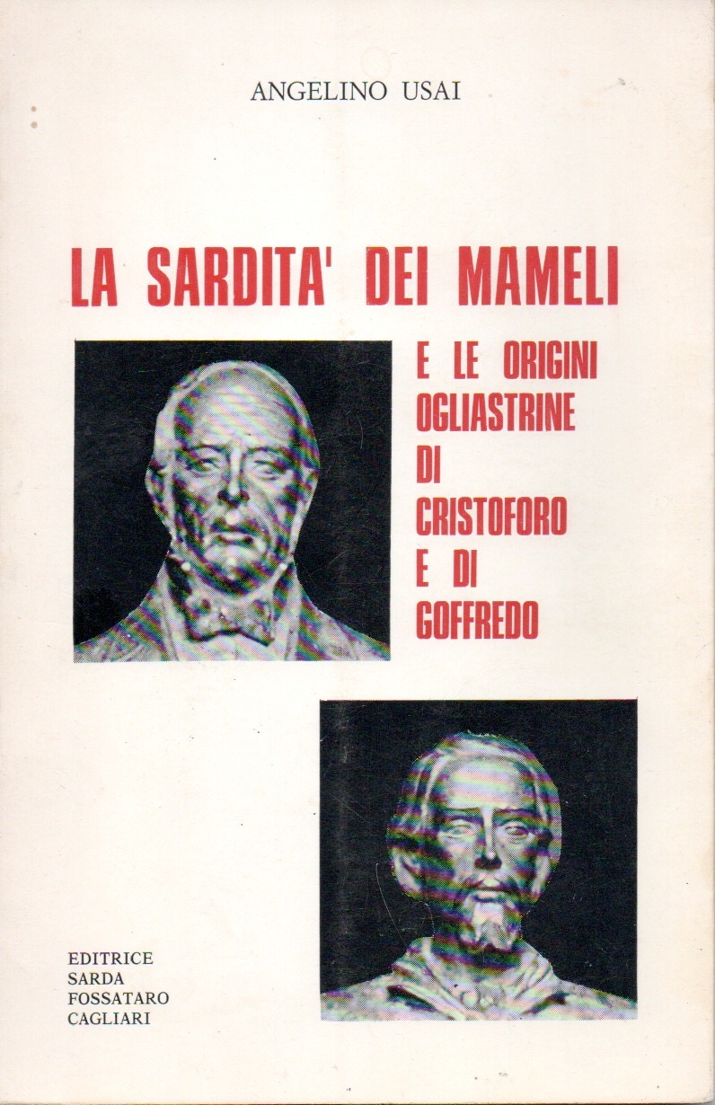 imgi_2_lasarditadeimameli la sardita dei mameli e le origini ogliastrine di cristoforo e di goffredo / angelino usai