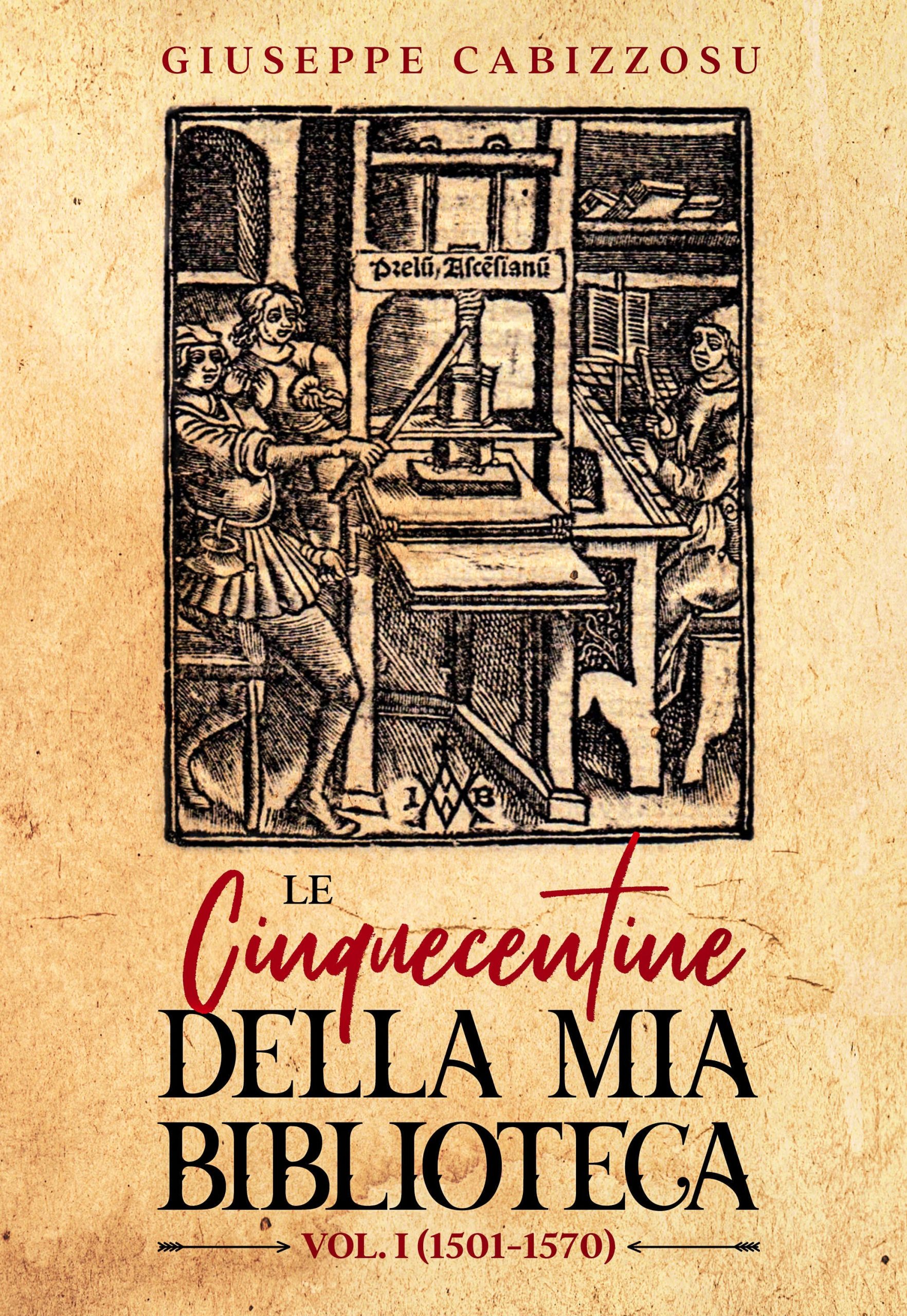 imgi_2_lecinquecentinedellamiabibliotecavol1 le cinquecentine della mia biblioteca : vol. i (1501 1570)