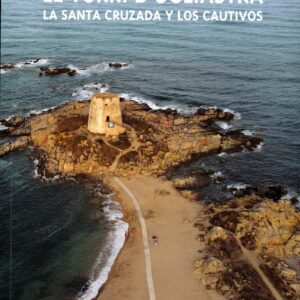 le torri d'ogliastra : la santa cruzada y los cautivos / gian luisa carracoi