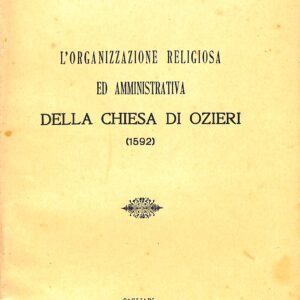 l'organizzazione religiosa ed amministrativa della chiesa di ozieri, 1592 / raffaele di tucci
