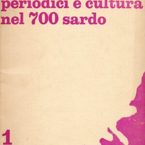 periodici e cultura nel 700 sardo / virgilio lai