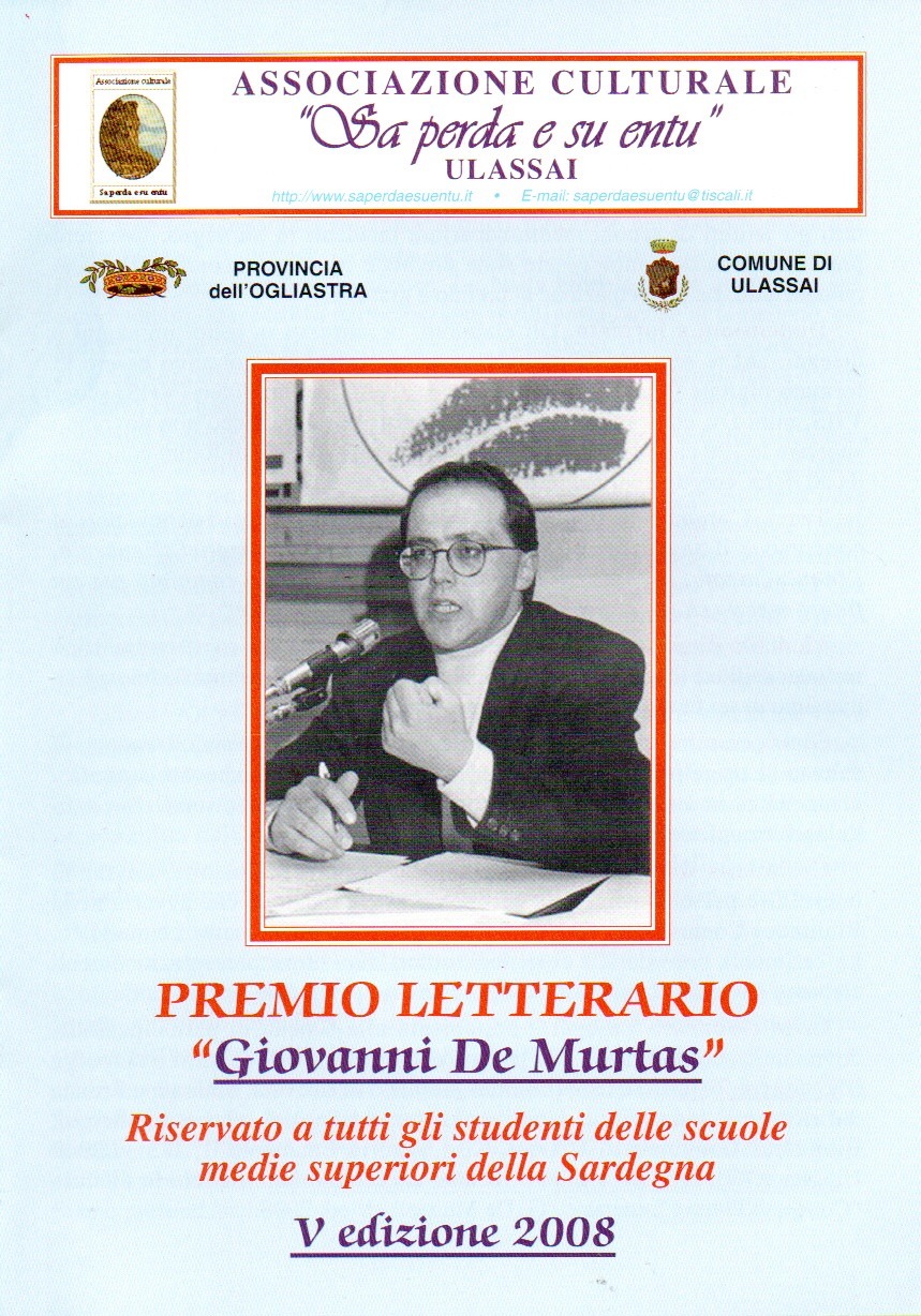 imgi_2_premioletterariogiovannidemurtas2008 premio letterario "giovanni de murtas" : riservato a tutti gli studenti delle scuole medie superiori della sardegna : v edizione 2008
