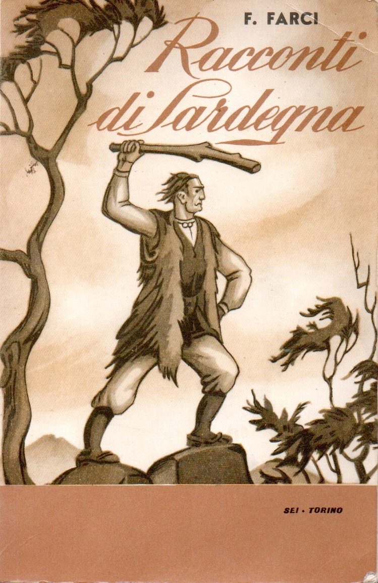 imgi_2_raccontidisardegnadiffarci racconti di sardegna / filiberto farci ; illustrazioni di anna marongiu