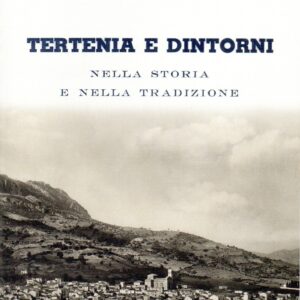 tertenia e dintorni nella storia e nella tradizione / p. vincenzo mario cannas dei frati minori [ristampa anastatica 2021]