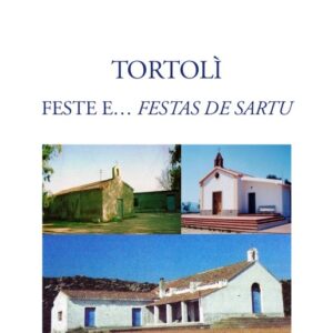 tortolì. feste e... festas de sartu / albino lepori