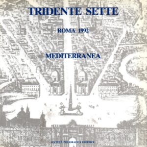 tridente sette: roma 1992 : mediterranea: luci colori culture del mediterraneo : a.a.m. architettura arte moderna, studio arco d'alibert ...