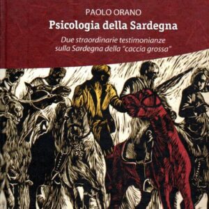 undici mesi nella zona delinquente / egidio castiglia. psicologia della sardegna / paolo orano