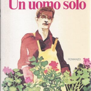 un uomo solo / carlo cassola