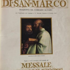 vangelo di san marco : pagine a colori riprodotte dall'originale del messale d'ercole d'este : illustrazioni ricavate dagli affreschi della cappella degli scrovegni : la vita della madonna di giotto