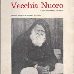 vecchia nuoro / a cura di giovanni cadalanu
