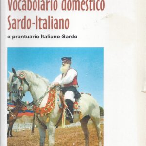 vocabolario domestico sardo italiano e prontuario italiano sardo / emilio atzeni
