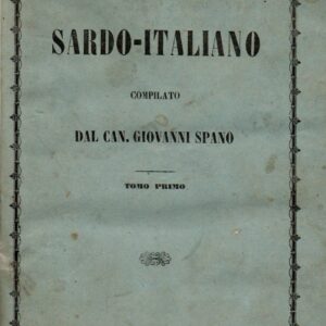vocabolario sardo italiano e italiano sardo coll'aggiunta dei proverbj sardi / [compilato dal canonico giovanni spano]
