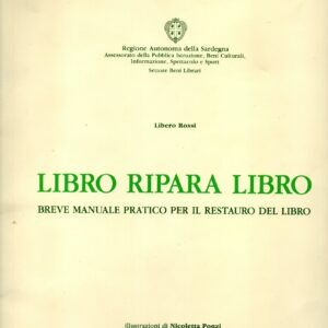 book repair book: a short practical manual for book restoration / libero rossi; illustrations by nicoletta ponzi