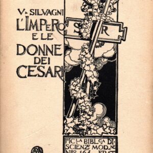 l'impero e le donne dei cesari / umberto silvagni