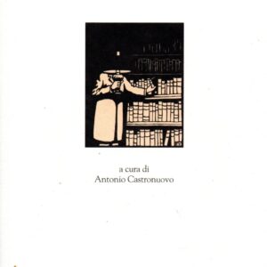 ossessione bibliofila / a cura di antonio castronuovo ; premessa di alessandro danovi.
