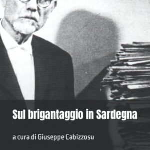sul brigantaggio in sardegna / emilio lussu : a cura di giuseppe cabizzosu