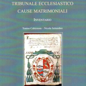 tribunale ecclesiastico, cause matrimoniali : inventario / archivio storico diocesano ozieri ; a cura di tonino cabizzosu, nicola settembre